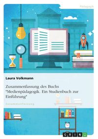 Produktbild: Zusammenfassung des Buchs "Medienp&auml;dagogik. Ein Studienbuch zur Einf&uuml;hrung"