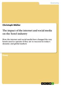 Bild vom Artikel The impact of the internet and social media on the hotel industry vom Autor Christoph Müller