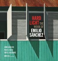 Produktbild: Hard Light: The Work of Emilio Sanchez