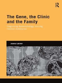Produktbild: The Gene, the Clinic, and the Family