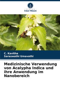 Produktbild: Medizinische Verwendung von Acalypha Indica und ihre Anwendung im Nanobereich