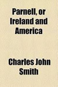 Produktbild: Parnell, or Ireland and America