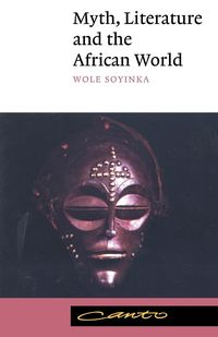 Bild vom Artikel Myth, Literature and the African World vom Autor Wole Soyinka