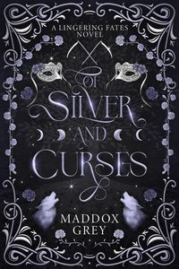Produktbild: Of Silver and Curses (Lingering Fates, #1)