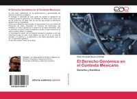 Produktbild: El Derecho Gen&oacute;mico en el Contexto Mexicano