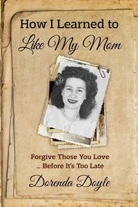 Produktbild: How I Learned to Like My Mom