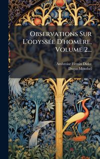 Produktbild: Observations Sur L'odyss&Atilde;(c)e D'hom&egrave;re, Volume 2...
