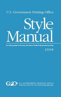 Produktbild: U.S. Government Printing Office Style Manual
