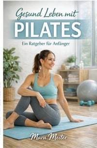 Produktbild: Gesund leben mit Pilates
