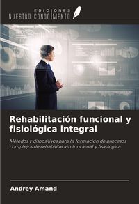 Produktbild: Rehabilitaci&oacute;n funcional y fisiol&oacute;gica integral
