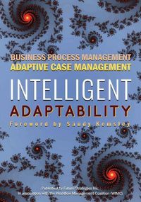 Produktbild: Intelligent Adaptability: Business Process Management, Adaptive Case Management