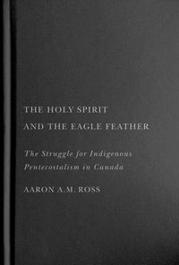 Produktbild: Ross, A: Holy Spirit and the Eagle Feather