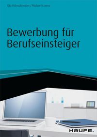 Produktbild: Bewerbung f&uuml;r Berufseinsteiger - inkl. Arbeitshilfen online