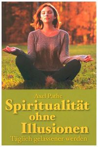 Produktbild: Spiritualit&auml;t ohne Illusionen