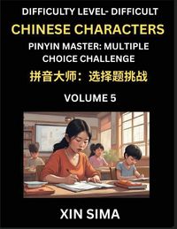 Produktbild: Kids Learn to Recognize Simplified Chinese Characters (Part 5) - Difficult Level Brain Activities, Discover Reading Simplified Chinese Characters, English and pinyin Edition, Test Series with Easy Lessons, HSK All Levels