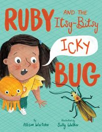 Produktbild: Wortche, A: Ruby and the Itsy-Bitsy (Icky) Bug