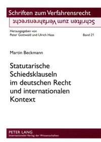 Produktbild: Statutarische Schiedsklauseln im deutschen Recht und internationalen Kontext