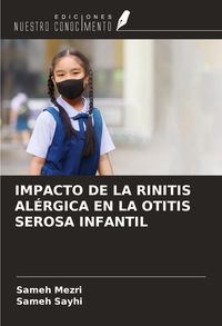 Produktbild: Impacto De La Rinitis Al&eacute;rgica En La Otitis Serosa Infantil
