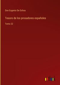 Produktbild: Tesoro de los prosadores espa&ntilde;oles
