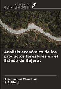 Produktbild: An&aacute;lisis econ&oacute;mico de los productos forestales en el Estado de Gujarat