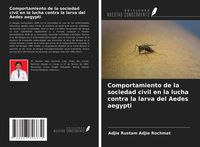 Produktbild: Comportamiento de la sociedad civil en la lucha contra la larva del Aedes aegypti