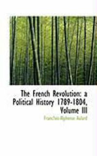 Produktbild: The French Revolution: A Political History 1789-1804, Volume III