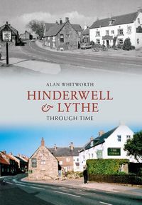 Produktbild: Hinderwell & Lythe Through Time