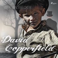 Bild vom Artikel David Copperfield - Der Abenteuer-Klassiker von Charles Dickens (Ungekürzt) vom Autor Dirk Walbrecker