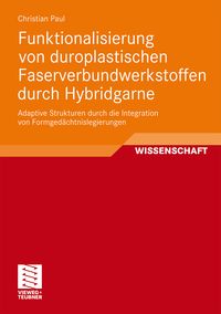 Produktbild: Funktionalisierung von duroplastischen Faserverbundwerkstoffen durch Hybridgarne