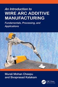 Produktbild: An Introduction to Wire Arc Additive Manufacturing