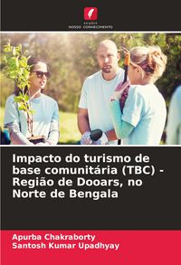 Produktbild: Impacto do turismo de base comunit&aacute;ria (TBC) - Regi&atilde;o de Dooars, no Norte de Bengala