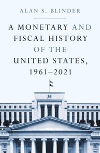 Produktbild: A Monetary and Fiscal History of the United States, 1961-2021