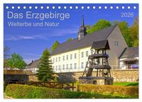 Produktbild: Das Erzgebirge Welterbe und Natur (Tischkalender 2026 DIN A5 quer), CALVENDO Monatskalender