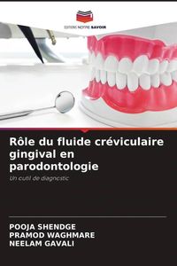 Produktbild: R&ocirc;le du fluide cr&eacute;viculaire gingival en parodontologie