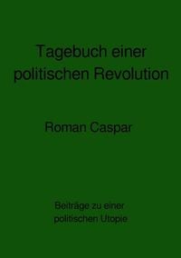 Produktbild: Tagebuch einer politischen Revolution