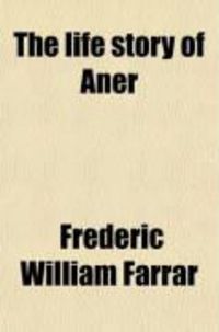 Produktbild: The Life Story of Aner; An Allegory