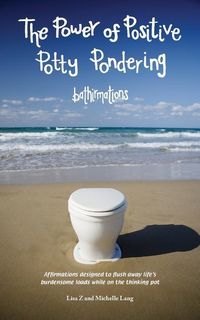 Produktbild: The Power Of Positive Potty Pondering: Bathirmations