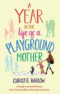 Produktbild: A Year in the Life of a Playground Mother
