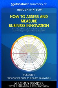Produktbild: Summary of How to Assess and Measure Business Innovation by Magnus Penker, Sten Jacobson and Peter Junermark