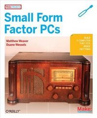 Produktbild: Make Projects: Small Form Factor PCs