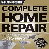 Produktbild: Editors of CPi: Black & Decker Complete Home Repair