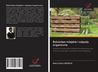 Produktbild: Rolnictwo miejskie i odpady organiczne