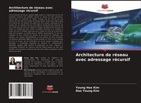 Produktbild: Architecture de r&eacute;seau avec adressage r&eacute;cursif