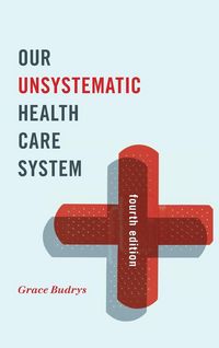 Produktbild: Our Unsystematic Health Care System