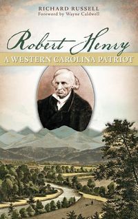 Produktbild: Robert Henry: A Western Carolina Patriot
