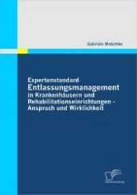 Produktbild: Expertenstandard Entlassungsmanagement in Krankenh&auml;usern und Rehabilitationseinrichtungen - Anspruch und Wirklichkeit