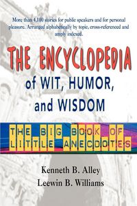 Produktbild: The Encyclopedia of Wit, Humor & Wisdom