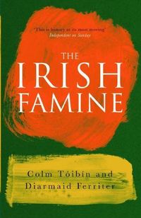 Bild vom Artikel The Irish Famine: A Documentary vom Autor Diarmaid Ferriter