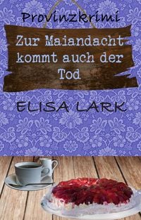 Produktbild: Zur Maiandacht kommt auch der Tod
