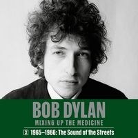Bild vom Artikel Bob Dylan: Mixing Up the Medicine, Vol. 3: 1965-1966: The Sound of the Streets vom Autor Parker Fishel
